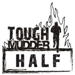 TOUGH MUDDER HALF