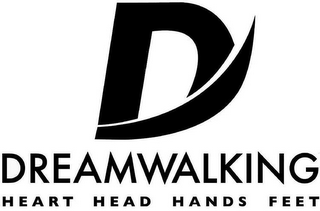 D DREAMWALKING HEART HEAD HANDS FEET