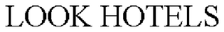 LOOK HOTELS