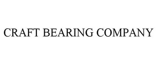 CRAFT BEARING COMPANY