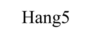 HANG5