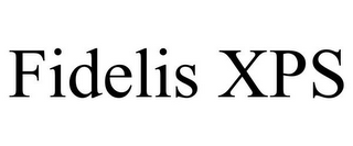 FIDELIS XPS