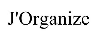 J'ORGANIZE