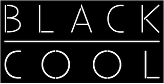 BLACK COOL