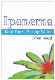 IPANEMA RAIN FOREST SPRING WATER FROM BRAZIL