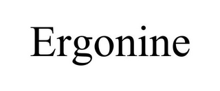 ERGONINE