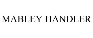 MABLEY HANDLER