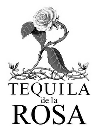 TEQUILA DE LA ROSA