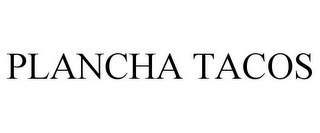 PLANCHA TACOS