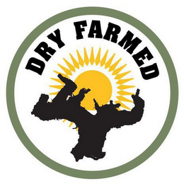 DRY FARMED