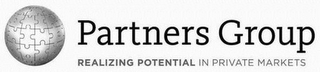 PARTNERS GROUP REALIZING POTENTIAL IN PRIVATE MARKETS