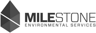 MILESTONE ENVIRONMENTAL SERVICES