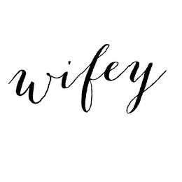 WIFEY