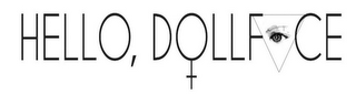 HELLO, DOLLFACE