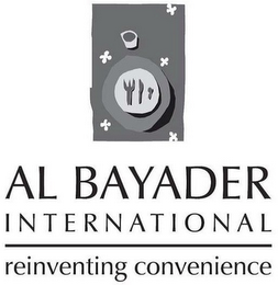 AL BAYADER INTERNATIONAL REINVENTING CONVENIENCE