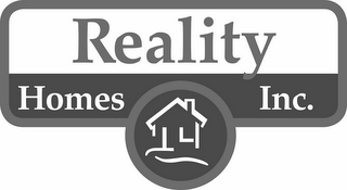 REALITY HOMES INC.