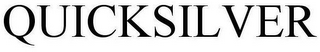QUICKSILVER