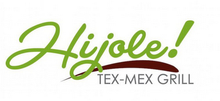 HIJOLE! TEX-MEX GRILL