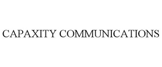 CAPAXITY COMMUNICATIONS