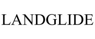 LANDGLIDE