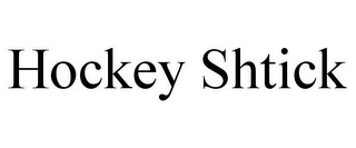 HOCKEY SHTICK