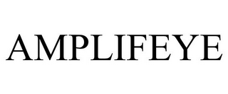 AMPLIFEYE