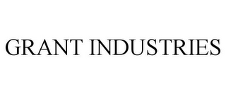 GRANT INDUSTRIES