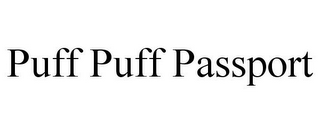 PUFF PUFF PASSPORT