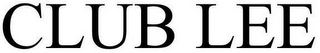 CLUB LEE