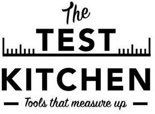 THE TEST KITCHEN TOOLS THAT MEASURE UP