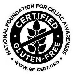 NATIONAL FOUNDATION FOR CELIAC AWARENESS WWW.GF-CERT.ORG CERTIFIED GLUTEN-FREE