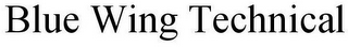 BLUE WING TECHNICAL