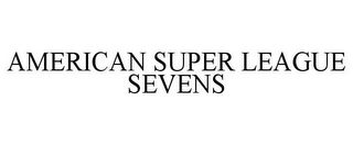 AMERICAN SUPER LEAGUE SEVENS