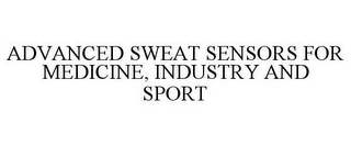 ADVANCED SWEAT SENSORS FOR MEDICINE, INDUSTRY AND SPORT