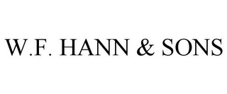 W.F. HANN & SONS