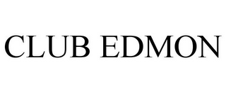 CLUB EDMON