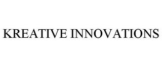 KREATIVE INNOVATIONS