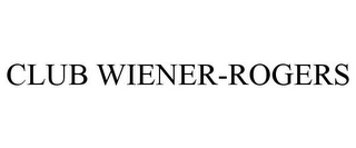 CLUB WIENER-ROGERS