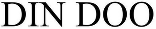 DIN DOO