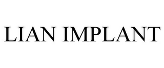 LIAN IMPLANT