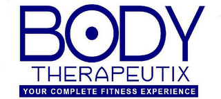 BODY THERAPEUTIX (YOUR COMPLETE FITNESS EXPERIENCE)