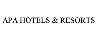 APA HOTELS & RESORTS