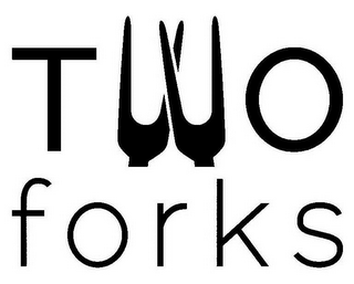 TWO FORKS