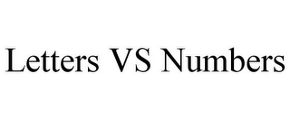 LETTERS VS NUMBERS