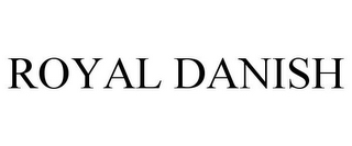 ROYAL DANISH