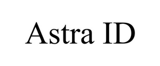 ASTRA ID