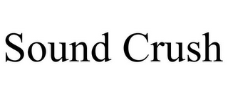 SOUND CRUSH