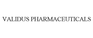 VALIDUS PHARMACEUTICALS