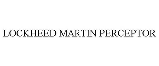 LOCKHEED MARTIN PERCEPTOR