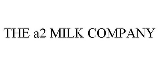 THE A2 MILK COMPANY